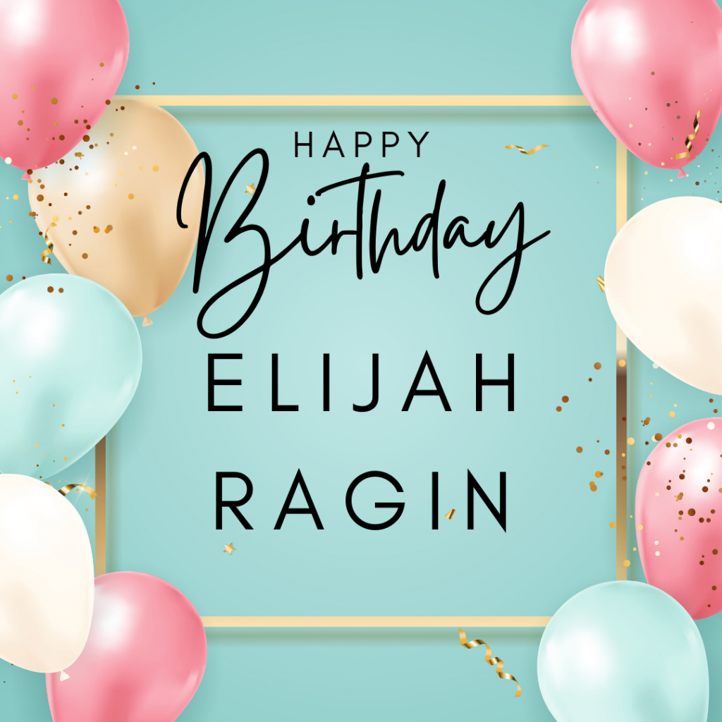 Happy Birthday, Elijah!